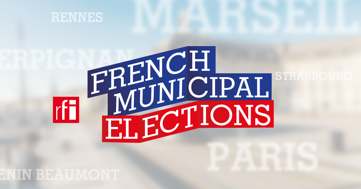 French Municipal Elections - RFI